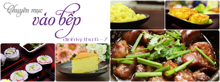 Chuyên mục vào bếp - Thực hiện bởi DienmayXANH.com